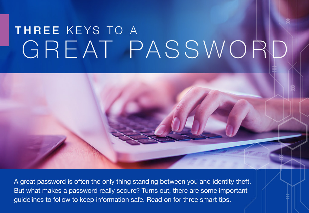 The Three Keys to a Great Password